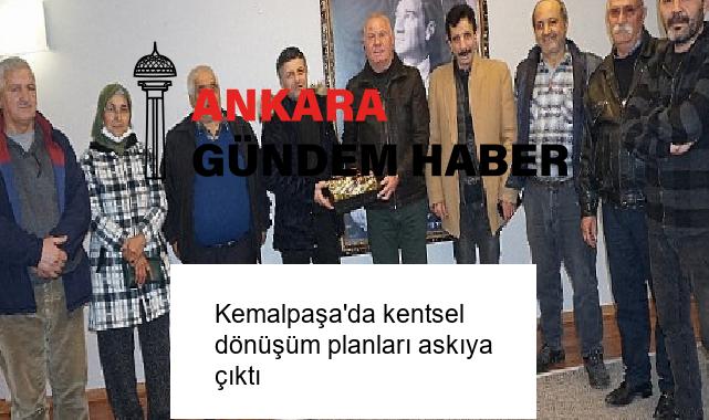 Kemalpaşa’da kentsel dönüşüm planları askıya çıktı