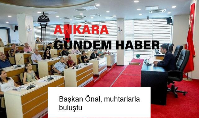 Başkan Önal, muhtarlarla buluştu