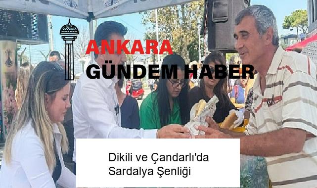 Dikili ve Çandarlı’da Sardalya Şenliği