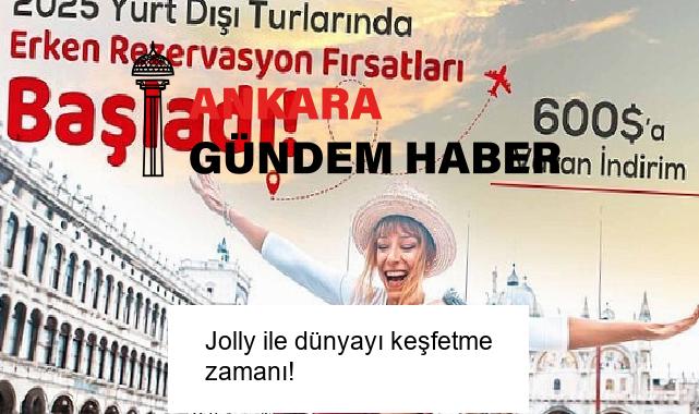Jolly ile dünyayı keşfetme zamanı!
