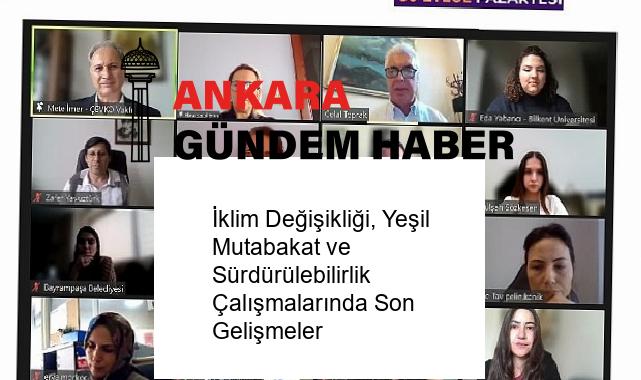 İklim Değişikliği, Yeşil Mutabakat ve Sürdürülebilirlik Çalışmalarında Son Gelişmeler