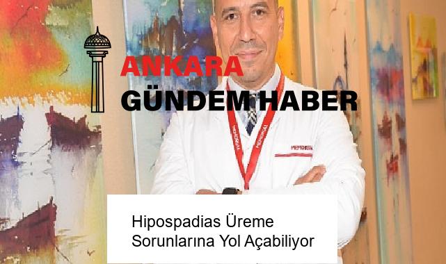 Hipospadias Üreme Sorunlarına Yol Açabiliyor