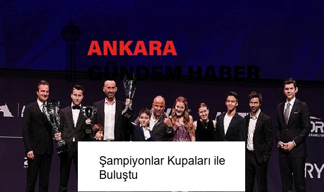 Şampiyonlar Kupaları ile Buluştu