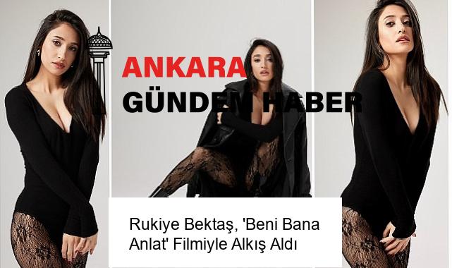 Rukiye Bektaş, ‘Beni Bana Anlat’ Filmiyle Alkış Aldı