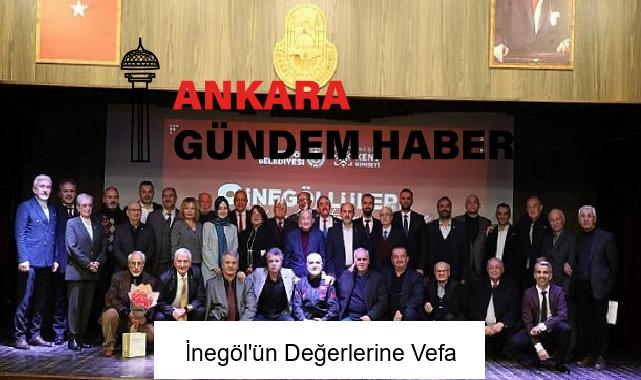 İnegöl’ün Değerlerine Vefa