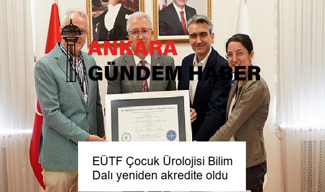 EÜTF Çocuk Ürolojisi Bilim Dalı yeniden akredite oldu