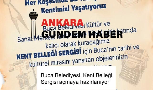 Buca Belediyesi, Kent Belleği Sergisi açmaya hazırlanıyor