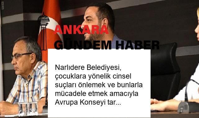 Narlıdere Belediyesi, çocuklara yönelik cinsel suçları önlemek ve bunlarla mücadele etmek amacıyla Avrupa Konseyi tarafından hazırlanan Lanzarote Sözleşmesi’ne imza atıyor