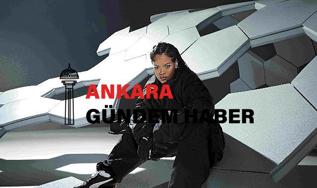 Rihanna ve Puma, En Yeni Ürün Serisini Resmi Olarak Tanıttı