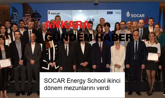SOCAR Energy School ikinci dönem mezunlarını verdi