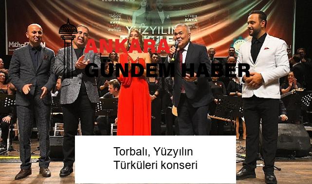 Torbalı, Yüzyılın Türküleri konseri