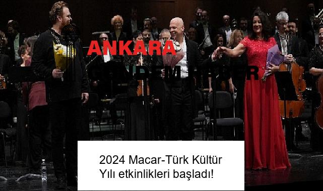 2024 Macar-Türk Kültür Yılı etkinlikleri başladı!