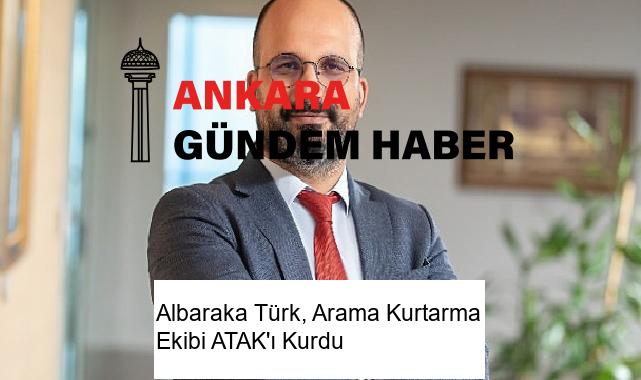 Albaraka Türk, Arama Kurtarma Ekibi ATAK’ı Kurdu