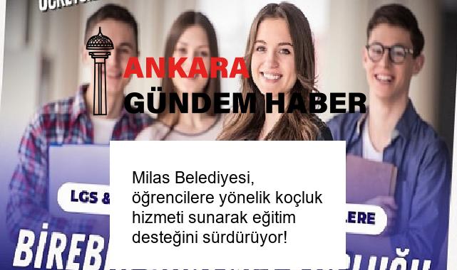 Milas Belediyesi, öğrencilere yönelik koçluk hizmeti sunarak eğitim desteğini sürdürüyor!