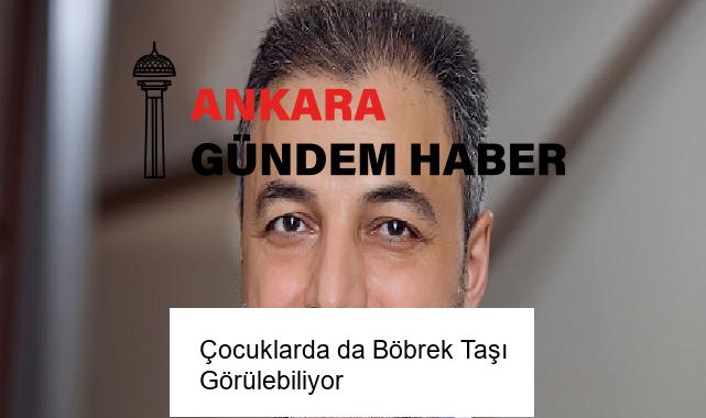 Çocuklarda da Böbrek Taşı Görülebiliyor