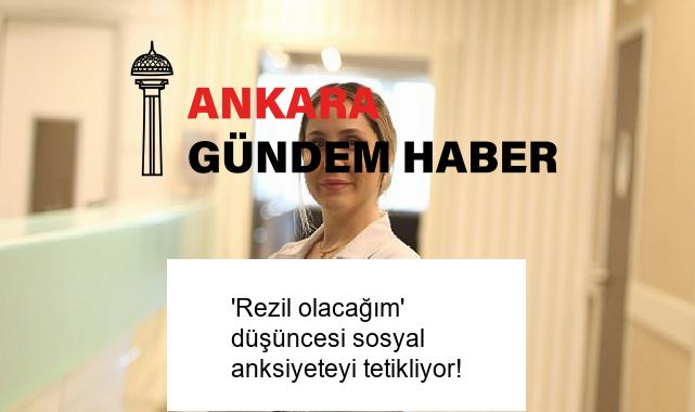 ‘Rezil olacağım’ düşüncesi sosyal anksiyeteyi tetikliyor!
