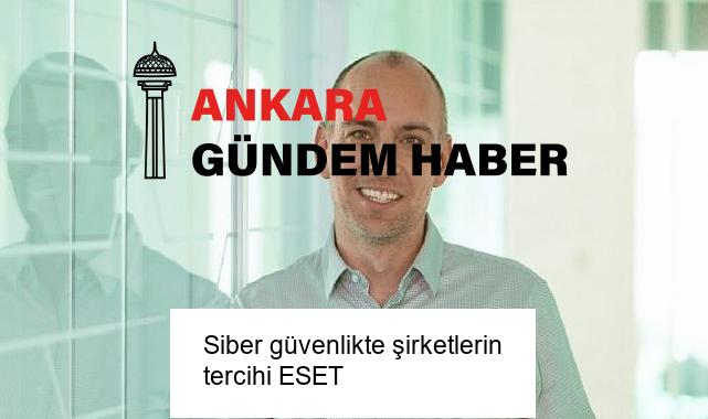 Siber güvenlikte şirketlerin tercihi ESET
