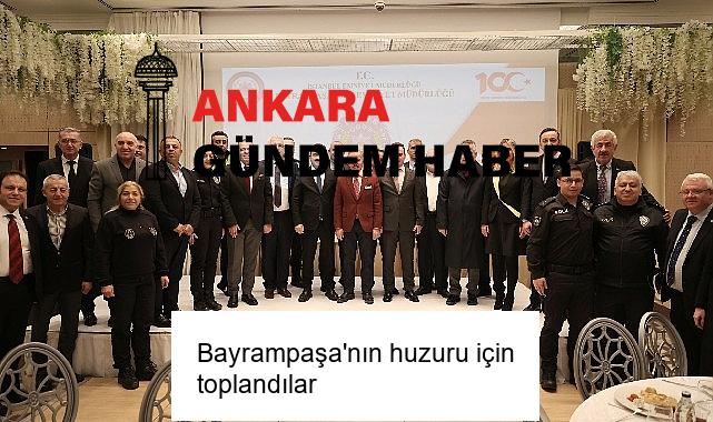 Bayrampaşa’nın huzuru için toplandılar