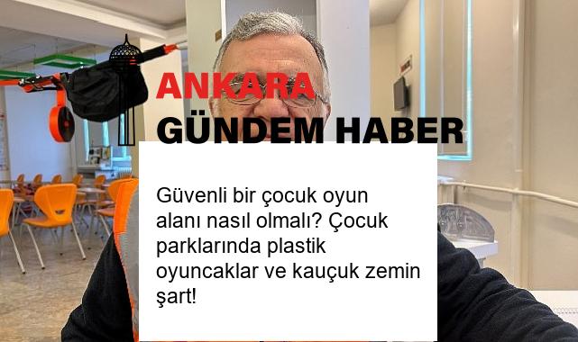 Güvenli bir çocuk oyun alanı nasıl olmalı? Çocuk parklarında plastik oyuncaklar ve kauçuk zemin şart!