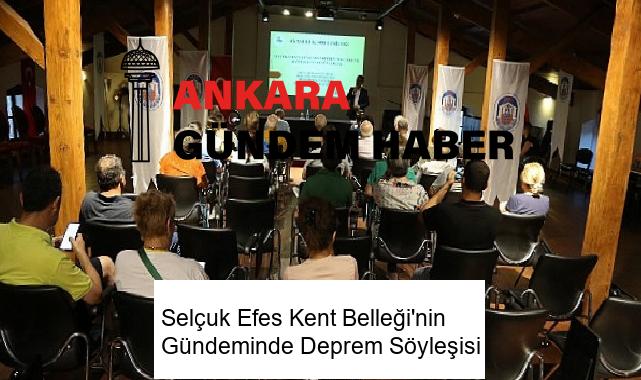 Selçuk Efes Kent Belleği’nin Gündeminde Deprem Söyleşisi