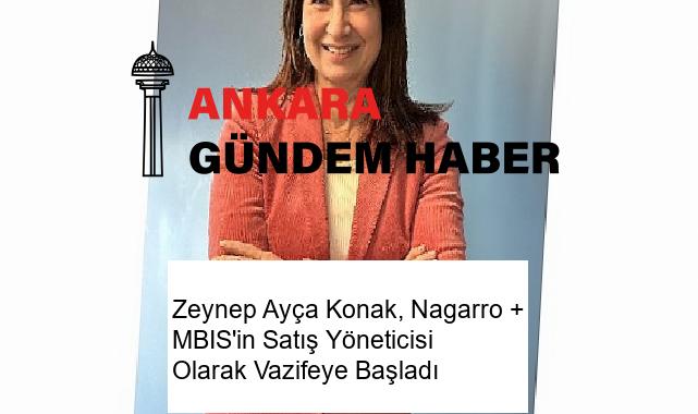 Zeynep Ayça Konak, Nagarro + MBIS’in Satış Yöneticisi Olarak Vazifeye Başladı