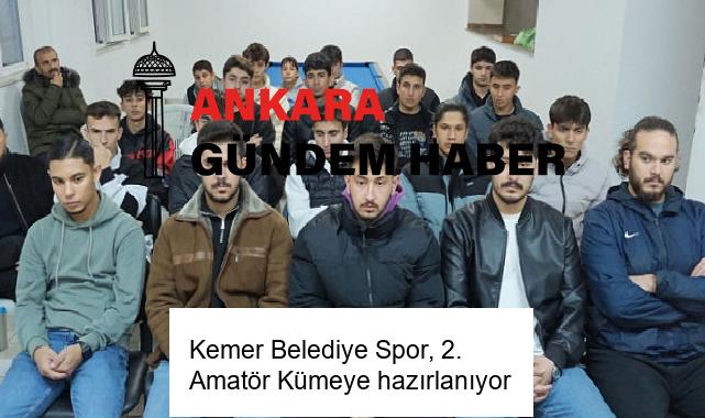Kemer Belediye Spor, 2. Amatör Kümeye hazırlanıyor