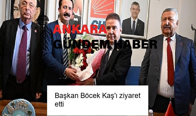 Başkan Böcek Kaş’ı ziyaret etti