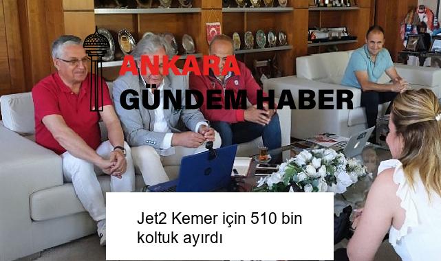 Jet2 Kemer için 510 bin koltuk ayırdı