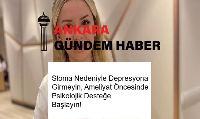 Stoma Nedeniyle Depresyona Girmeyin, Ameliyat Öncesinde Psikolojik Desteğe Başlayın!