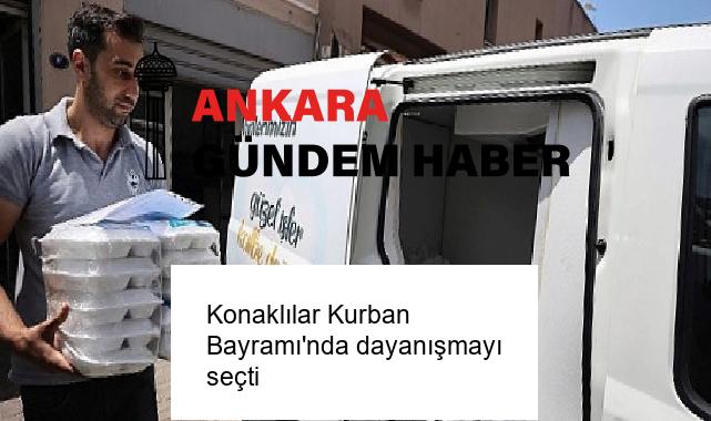 Konaklılar Kurban Bayramı’nda dayanışmayı seçti