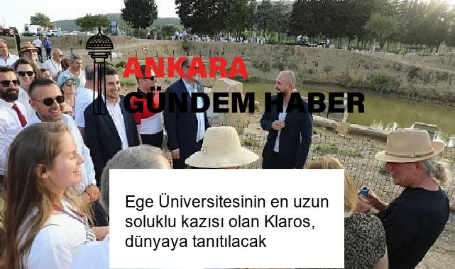 Ege Üniversitesinin en uzun soluklu kazısı olan Klaros, dünyaya tanıtılacak