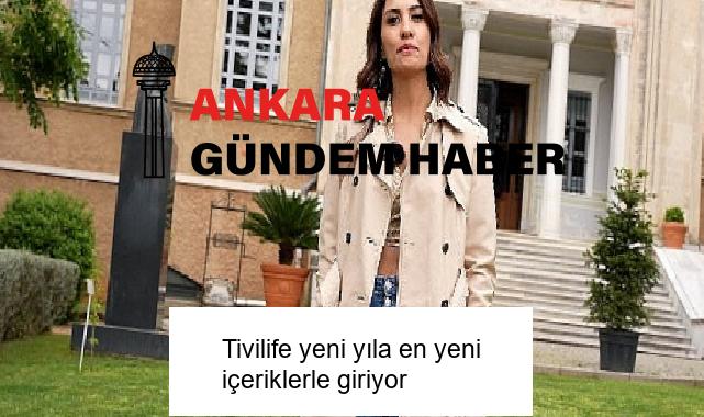 Tivilife yeni yıla en yeni içeriklerle giriyor