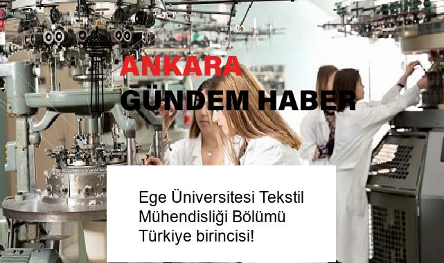 Ege Üniversitesi Tekstil Mühendisliği Bölümü Türkiye birincisi!