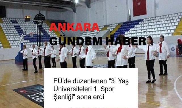 EÜ’de düzenlenen “3. Yaş Üniversiteleri 1. Spor Şenliği” sona erdi