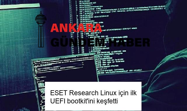 ESET Research Linux için ilk UEFI bootkit’ini keşfetti