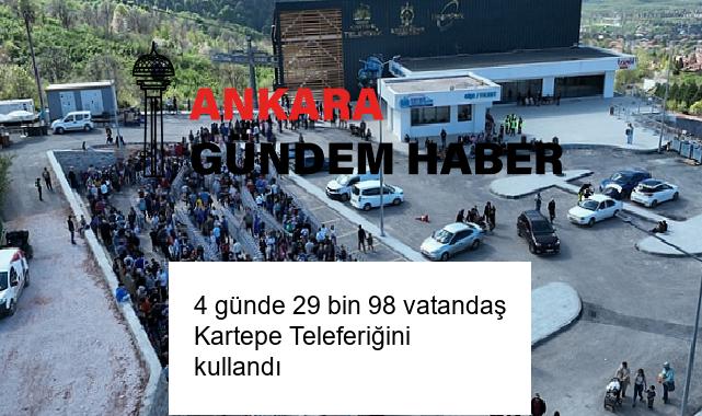 4 günde 29 bin 98 vatandaş Kartepe Teleferiğini kullandı