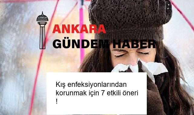 Kış enfeksiyonlarından korunmak için 7 etkili öneri !