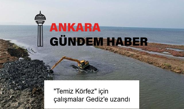 “Temiz Körfez” için çalışmalar Gediz’e uzandı