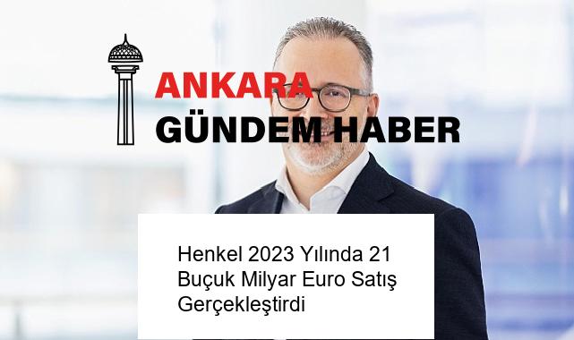 Henkel 2023 Yılında 21 Buçuk Milyar Euro Satış Gerçekleştirdi