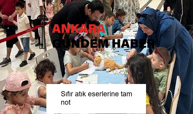 Sıfır atık eserlerine tam not