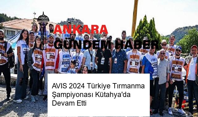 AVIS 2024 Türkiye Tırmanma Şampiyonası Kütahya’da Devam Etti