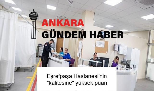 Eşrefpaşa Hastanesi’nin “kalitesine” yüksek puan