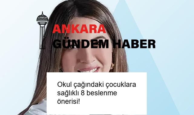 Okul çağındaki çocuklara sağlıklı 8 beslenme önerisi!