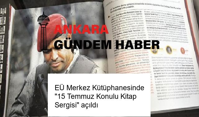 EÜ Merkez Kütüphanesinde “15 Temmuz Konulu Kitap Sergisi” açıldı