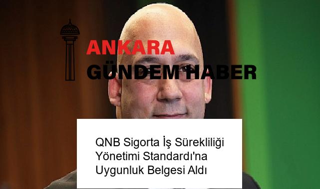 QNB Sigorta İş Sürekliliği Yönetimi Standardı’na Uygunluk Belgesi Aldı