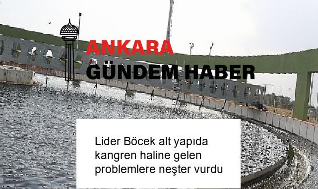 Lider Böcek alt yapıda kangren haline gelen problemlere neşter vurdu