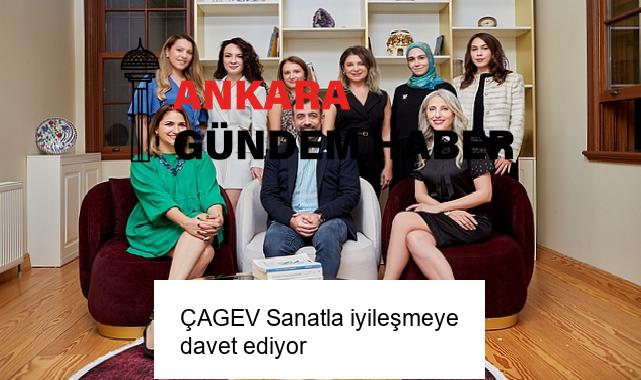 ÇAGEV Sanatla iyileşmeye davet ediyor