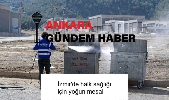 İzmir’de halk sağlığı için yoğun mesai