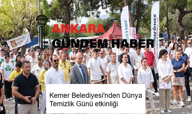 Kemer Belediyesi’nden Dünya Temizlik Günü etkinliği