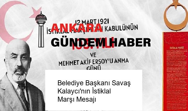 Belediye Başkanı Savaş Kalaycı’nın İstiklal Marşı Mesajı